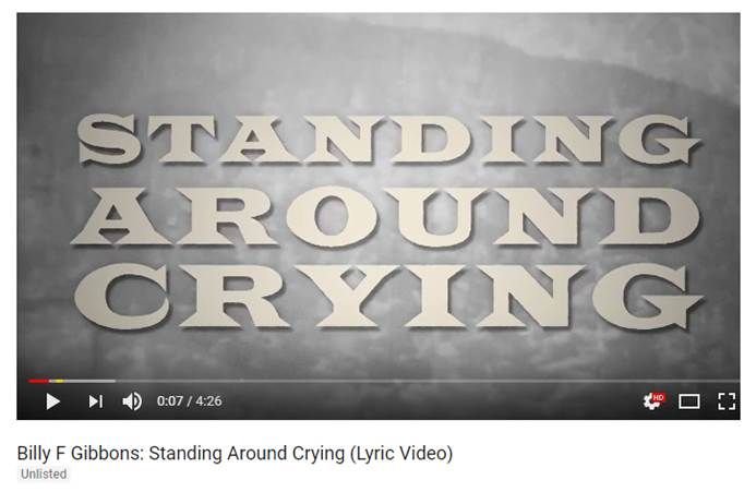 BILLY F GIBBONS: il nuovo lyric video "Standing Around Crying" è servito!