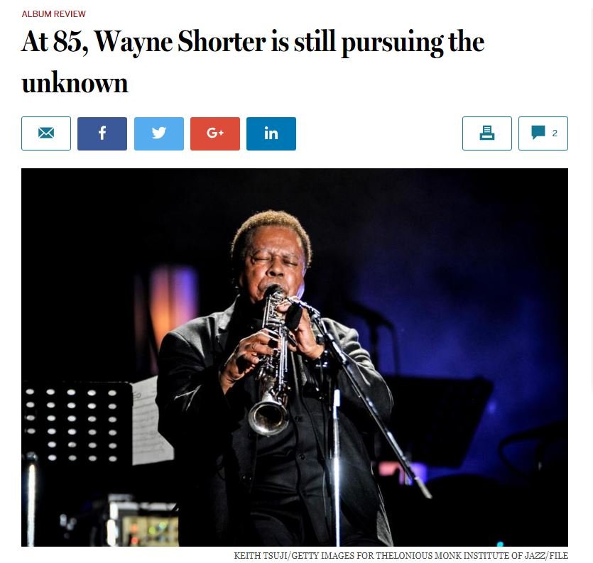 "a 85 anni, Wayne Shorter è ancora alla ricerca dell'ignoto" (The Boston Globe)