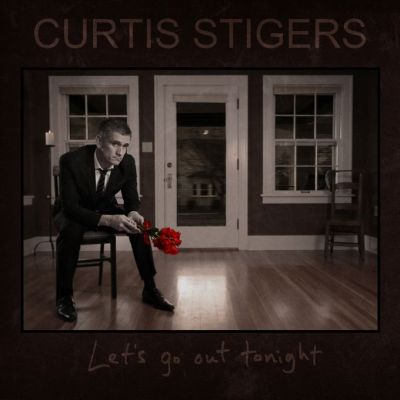 ...ancora su CURTIS STIGERS e il suo "Let's Go Out Tonight"