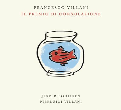 FRANCESCO VILLANI: esce oggi il nuovo album in trio