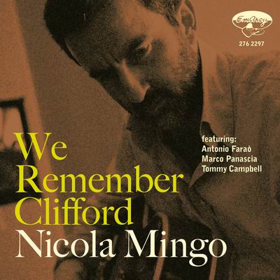 Recensione di "WE REMEMBER CLIFFORD" di Nicola Mingo su jazzaroma.wordpress.com