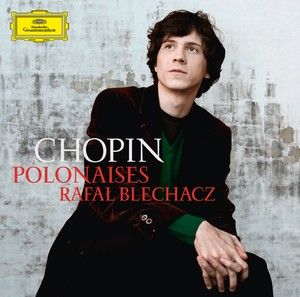 RAFAL BLECHACZ presenta la sua nuova registrazione delle Polacche di Chopin.