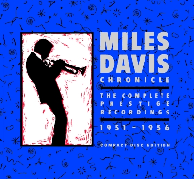 è tornato: Miles Davis · Chronicle - The Complete Prestige recordings
