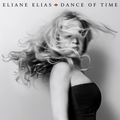 Esce "Dance of Time", il nuovo album di Eliane Elias: guarda il trailer!