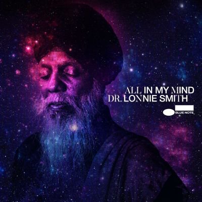 Dr. Lonnie Smith torna con un nuovo album registrato dal vivo su Blue Note Records: "All In My Mind"