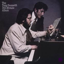 The Tony Bennett Bill Evans Album - Tony Bennett, Bill Evans