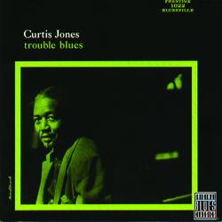 Trouble Blues - Curtis Jones