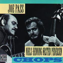Chops - Joe Pass, Niels-Henning Ørsted Pedersen