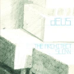 The Architect / Slow - dEUS