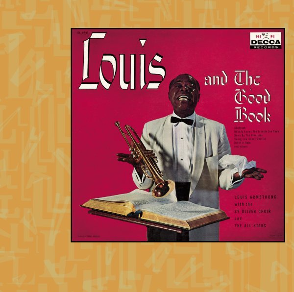 Louis And The Good Book - Louis Armstrong
