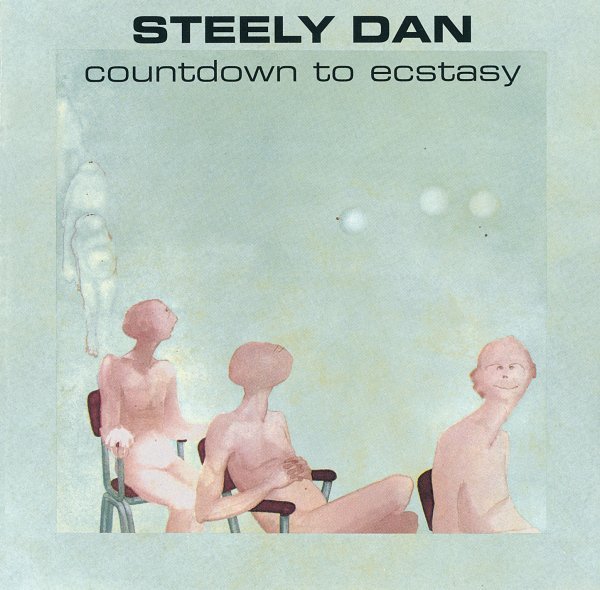 Countdown To Ecstasy - Steely Dan
