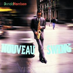 Nouveau Swing - Donald Harrison