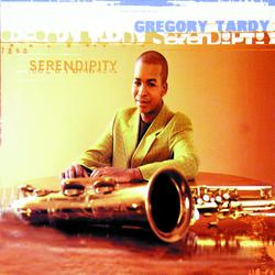 Serendipity - Gregory Tardy