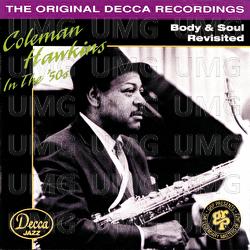 Body & Soul Revisited - Coleman Hawkins