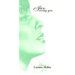I'll Be Seeing You: A Tribute To Carmen McRae - Carmen McRae