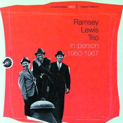 In Person 1960-1967 - Ramsey Lewis Trio