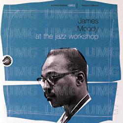 At The Jazz Workshop - James Moody