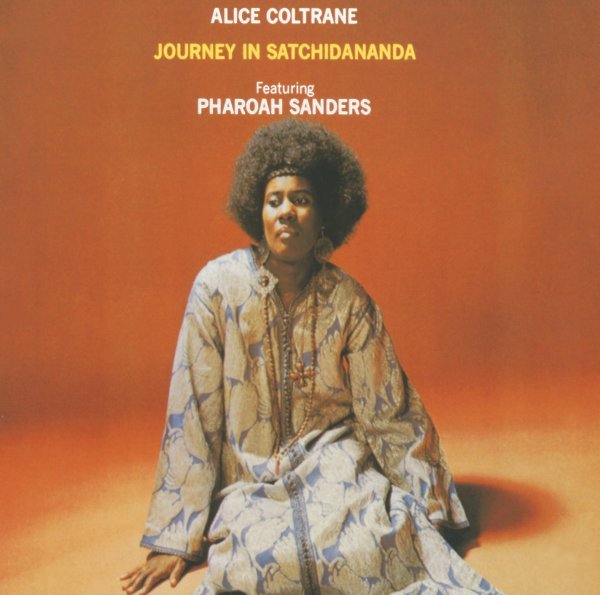 Journey In Satchidananda - Alice Coltrane