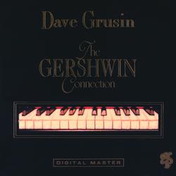 The Gershwin Connection - Dave Grusin