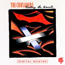 Healing The Wounds - The Crusaders
