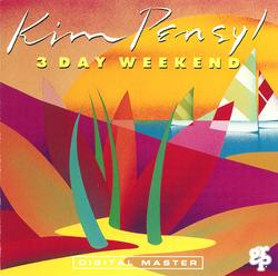 3 Day Weekend - Kim Pensyl