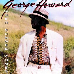 When Summer Comes - George Howard