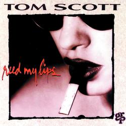 Reed My Lips - Tom Scott