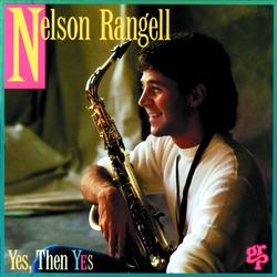 Yes, Then Yes - Nelson Rangell
