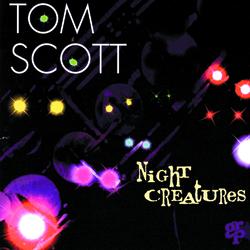Night Creatures - Tom Scott