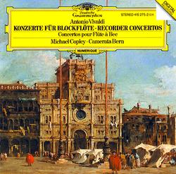 Vivaldi: Concertos for Recorder RV 441-445 - Michael Copley, Camerata Bern, Thomas Füri