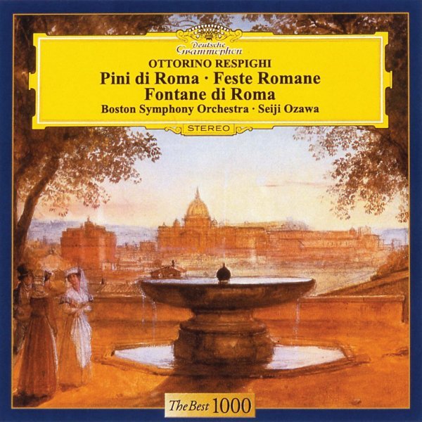 Respighi: Pini di Roma; Feste romane; Fontane di Roma