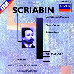 Scriabin: Le Poème de l'Extase; Piano Concerto; Prometheus - Vladimir Ashkenazy, The Ambrosian Singers, The Cleveland Orchestra