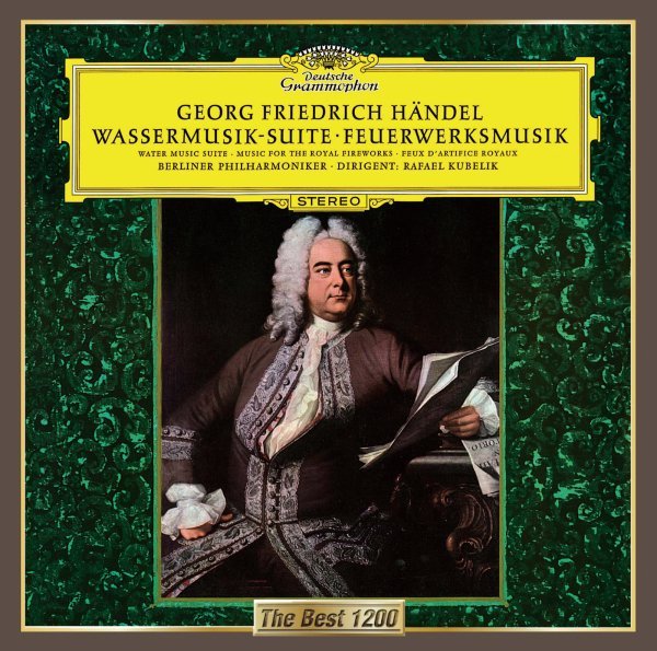 Händel: Water Music; Music for the Royal Fireworks
