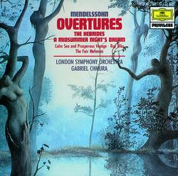 Mendelssohn-Bartholdy: Overtures - London Symphony Orchestra, Gabriel Chmura
