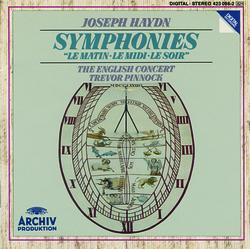 Haydn: Symphony No. 6 In D Major "Le Matin; Symphony No. 7 IN C Major "Le Midi"; Symphony No. 8 In G Major "Le Soir" - The English Concert, Trevor Pinnock