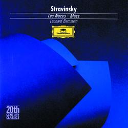 Stravinsky: Les Noces; Mass - English Bach Festival Percussion Ensemble, English Bach Festival Orchestra, Members of the, Leonard Bernstein