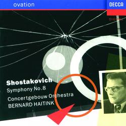 Shostakovich: Symphony No.8 - Bernard Haitink, Concertgebouw Orchestra of Amsterdam