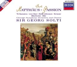 Bach, J.S. St. Matthew Passion - Arias & Choruses - Chicago Symphony Chorus, Chicago Symphony Orchestra, Sir Georg Solti