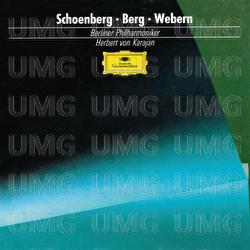Schoenberg: Pelleas and Melisande / Berg: Three Pieces for Orchestra / Webern: Passacaglia - Berliner Philharmoniker, Herbert von Karajan