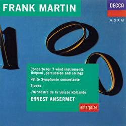 Martin: Concerto For 7 Wind Instruments, Etudes, Petite Symphonie Concertante