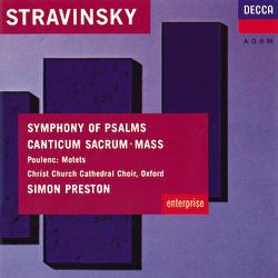 Stravinsky: Symphony of Psalms; Mass / Poulenc: Easter Motets