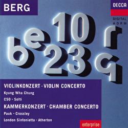 Berg: Violin Concerto; Chamber Concerto