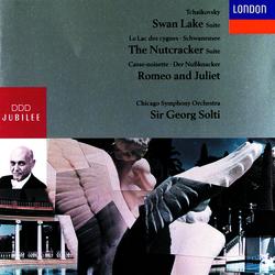 Tchaikovsky: Swan Lake Suite; The Nutcracker Suite; Romeo and Juliet