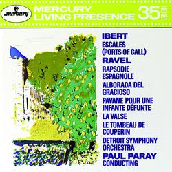 Ibert: Escales / Ravel: Rapsodie Espagnole; La valse; Le Tombeau de Couperin etc. - Detroit Symphony Orchestra, Paul Paray