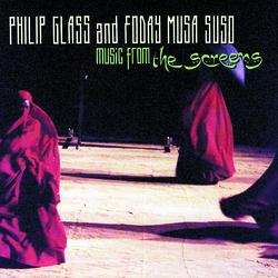 Glass/Musa Suso: Music from "The Screens" - Martin Goldray
