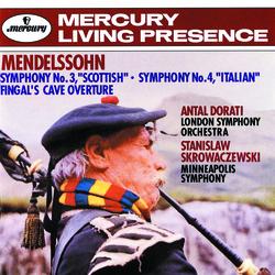Mendelssohn: Symphony No.3 – “Scottish” & Symphony No.4 – “Italian”;  Fingal’s Cave Overture
