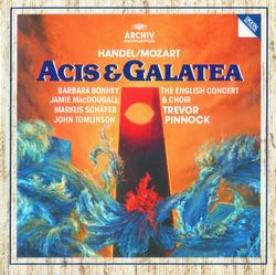 Handel/Mozart: Acis & Galatea, K566