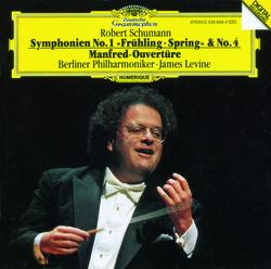 Schumann: Symphonies No.1 In B Flat Major, Op. 38 "Spring" & No. 4 In D Minor, Op. 120; Manfred Overture - Berliner Philharmoniker, James Levine