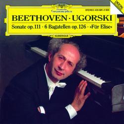 Beethoven: Piano Sonata No.32, Op.111; Bagatelles - Anatol Ugorski