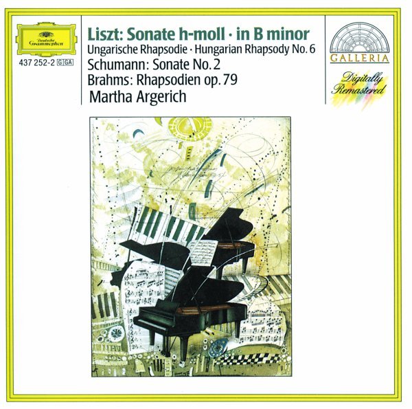 Liszt: Sonata in B minor; Hungarian Rhapsody / Schumann: Sonata No.2 / Brahms: Rhapsodies Op.79 - Martha Argerich